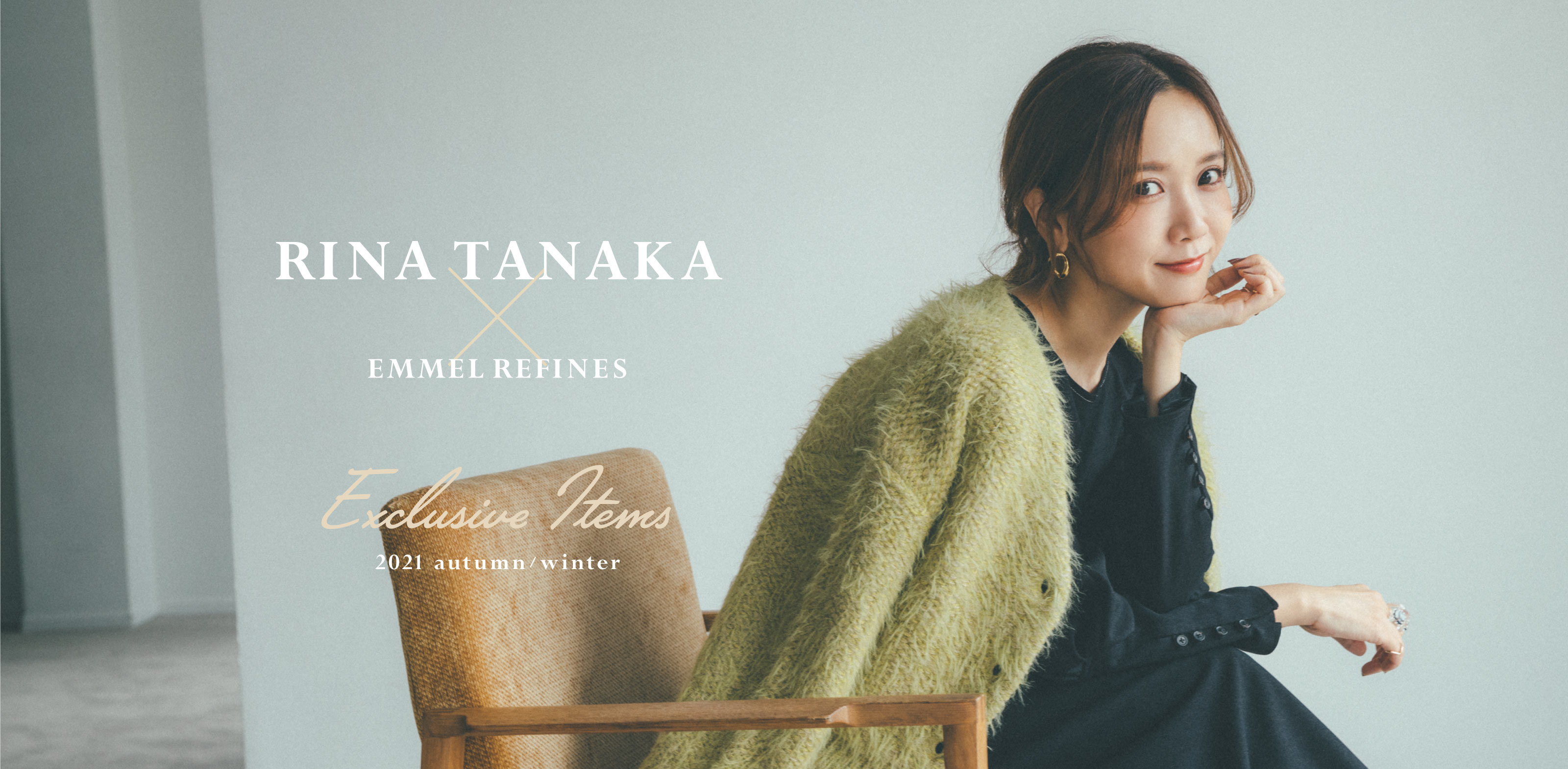 EMMEL REFINES × RINA TANAKA Exclusive items
