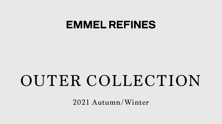 EMMEL REFINES OUTER COLLECTION